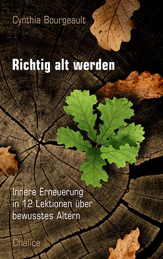 Bourgeault Gebet Cover Cynthia Bourgeault: Richtig alt werden