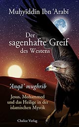 Ibn Arabi: Der sagenhafte Greif des Westens