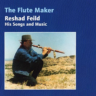 Reshad Feild: The Flute Maker