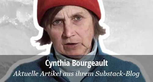 Cynthia Bourgeault: Substack: Deutsche Übersetzungen ihrer Beiträge