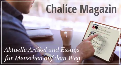 Chalice Magazin zu Spiritualität und Mystik