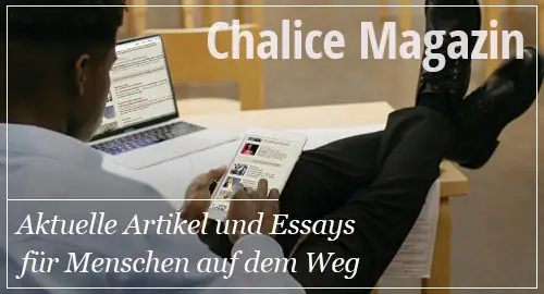 Chalice Magazin zu Spiritualität und Mystik